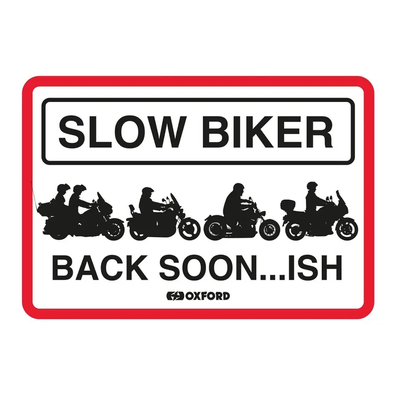 Oxford Garage Metal Sign: "Slow Biker Back SoonISH"